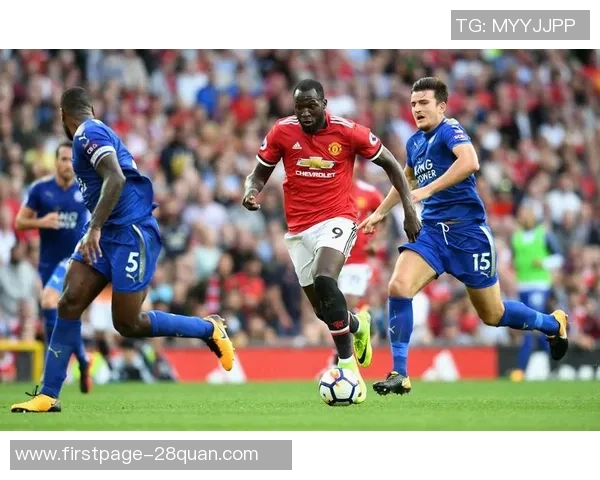 曼联与莱切斯城激战正酣精彩直播全程回顾与分析